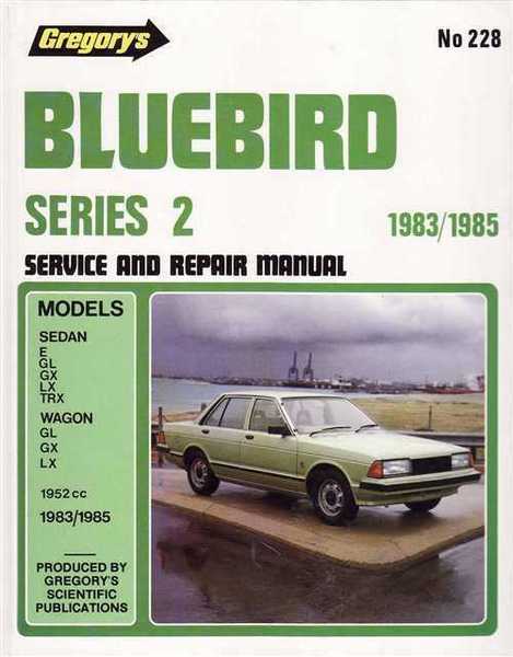 Gregorys Workshop Manual Bluebird Series 2 1983-1985 GR228
